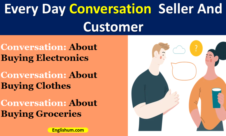 Daily Use Conversation Between Seller And Customer || Different Topics